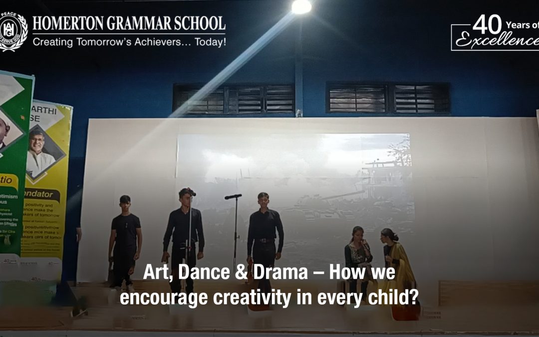 Art, Dance & Drama – How we encourage creativity in every child?