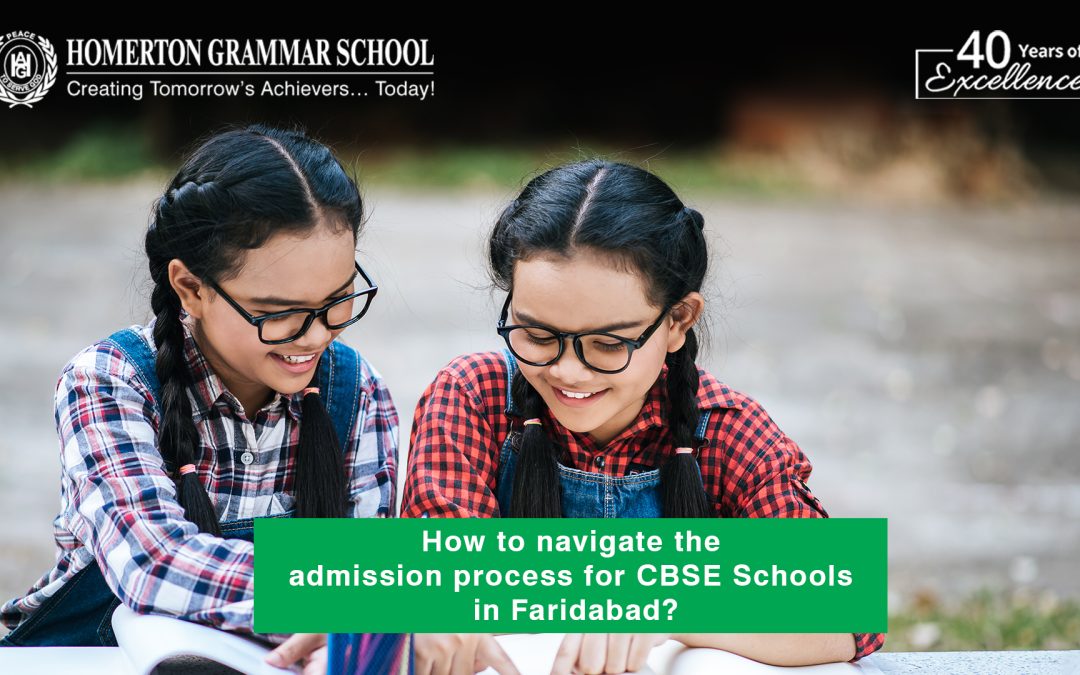 How to navigate the admission process for CBSE Schools in Faridabad?