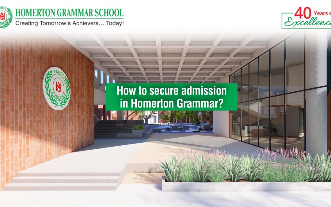 How to secure admission to Homerton Grammar School for 2025: Tips for parents and students