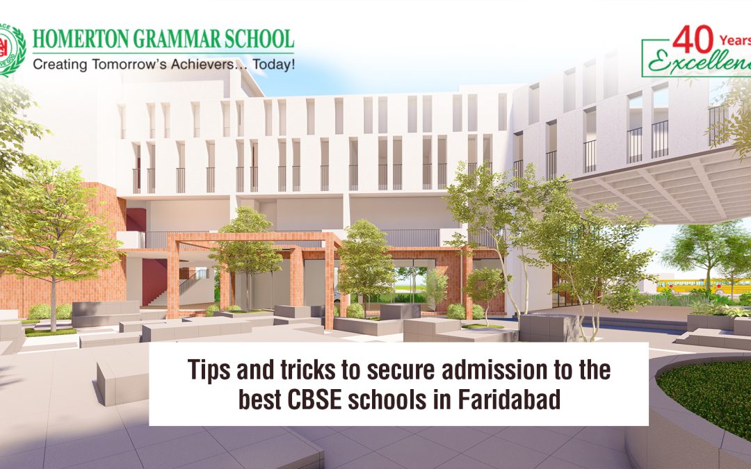 How to secure admission to the best CBSE schools in Faridabad: Tips and tricks?