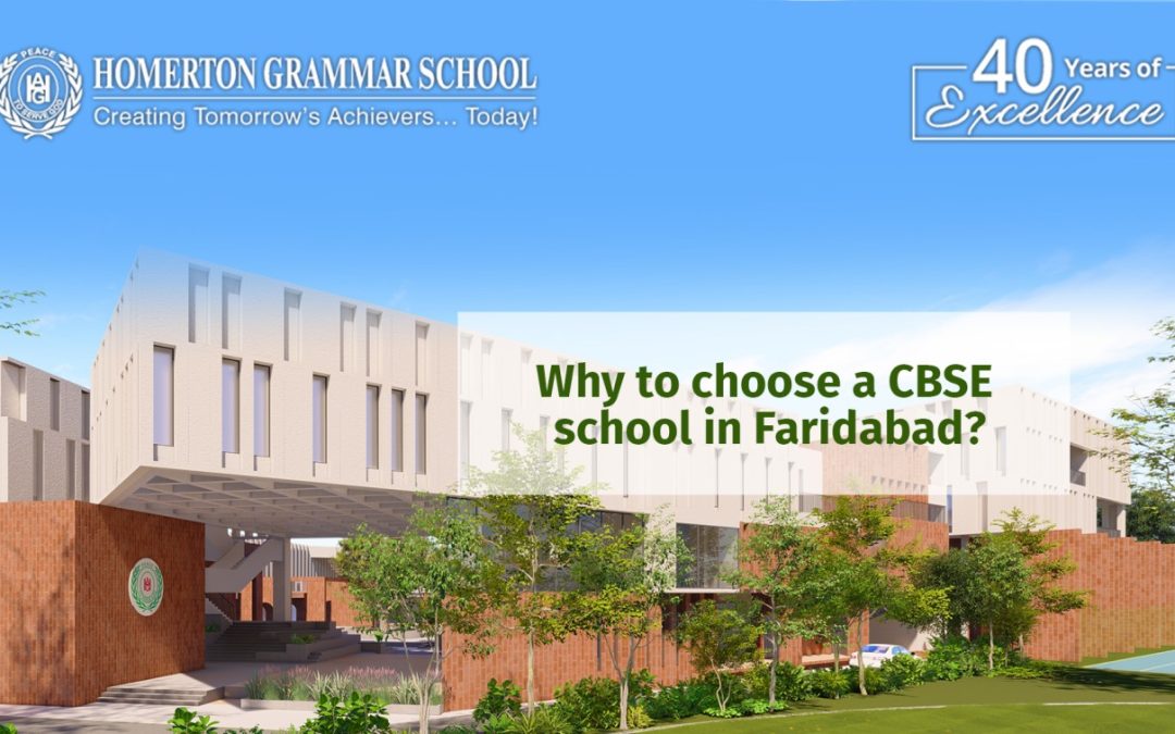 Why to choose a CBSE school in Faridabad?
